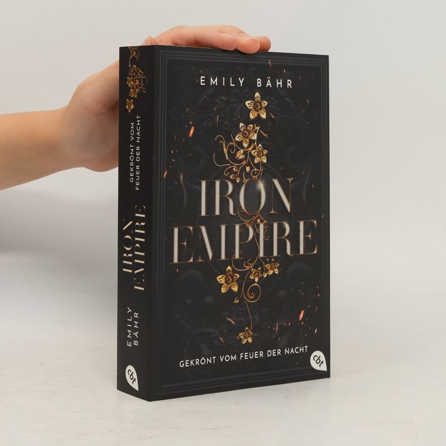 Emily Bähr Iron Empire - Gekrönt vom Feuer der Nacht