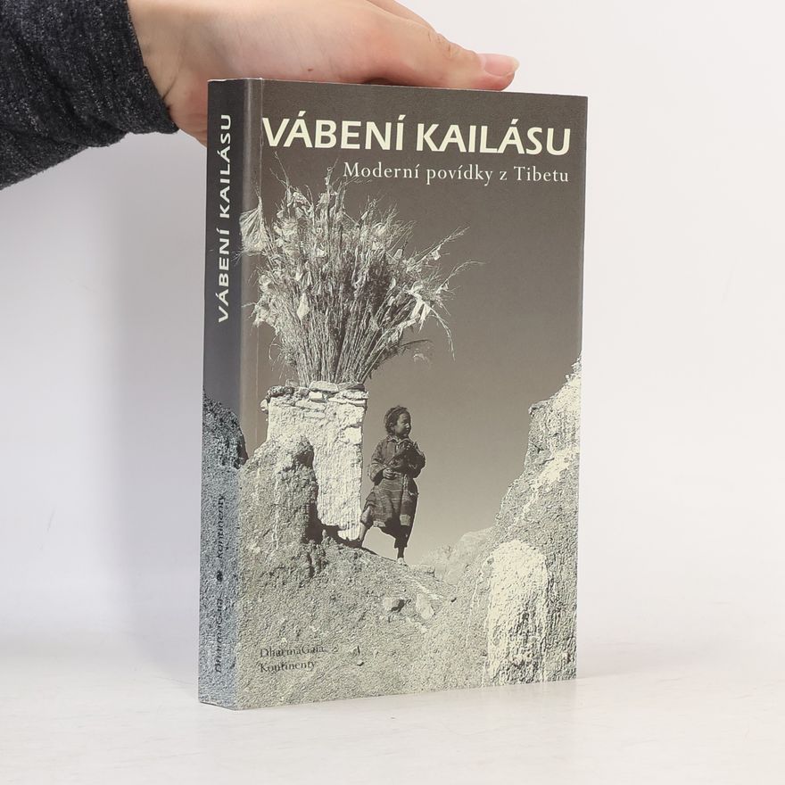 Jan Vladislav Vábení Kailásu - Moderní povídky z Tibetu
