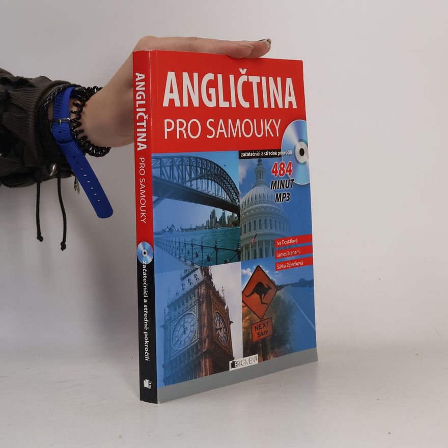 Iva Dostálová Angličtina pro samouky. Začátečníci a středně pokročilí