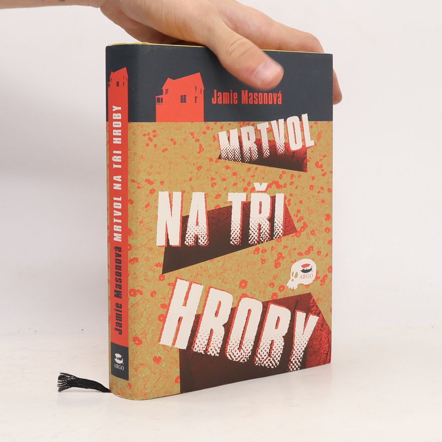 Jamie Mason Mrtvol na tři hroby