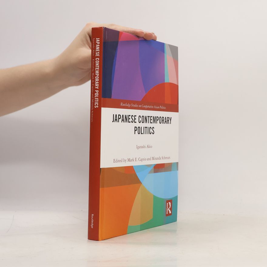 Mark E. Caprio Routledge Studies on Comparative Asian Politics: Japanese Contemporary Politics