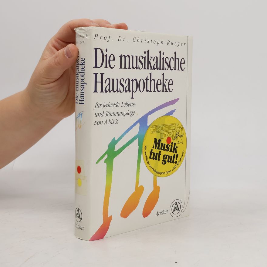 Christoph Rueger Die musikalische Hausapotheke