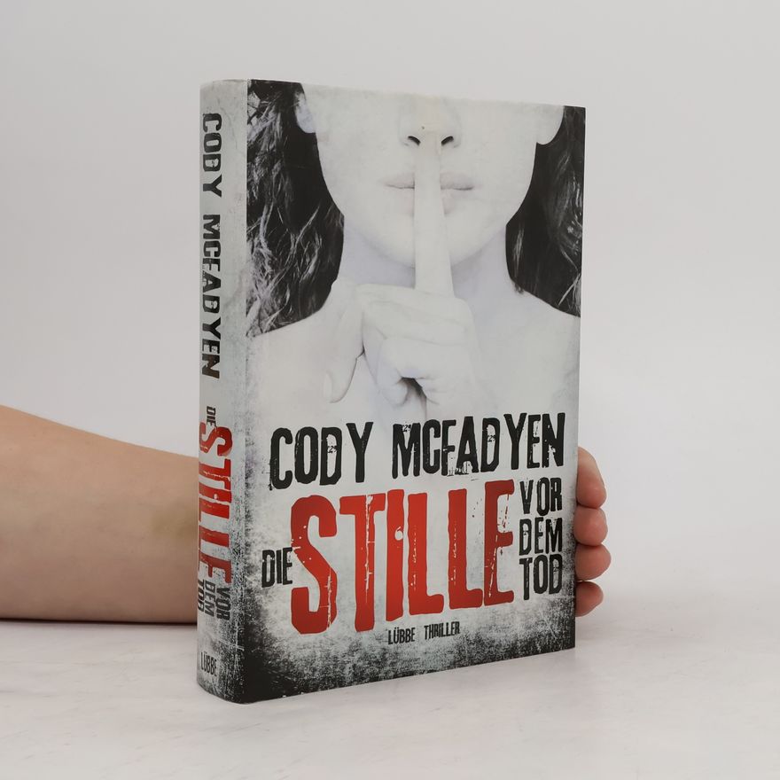 Cody Mcfadyen Die stille vor dem Tod
