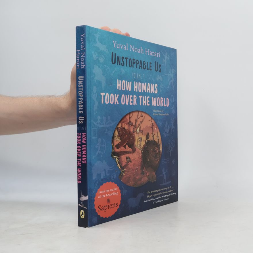 Yuval Noah Harari Unstoppable Us