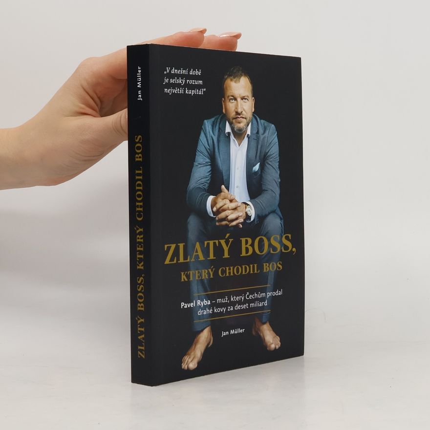 Jan-Werner Müller Zlatý boss, který chodil bos
