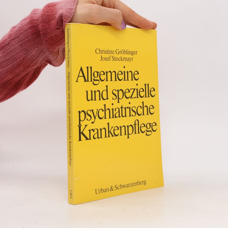 Josef Stockmayr Allgemeine und spezielle psychiatrische Krankenpflege