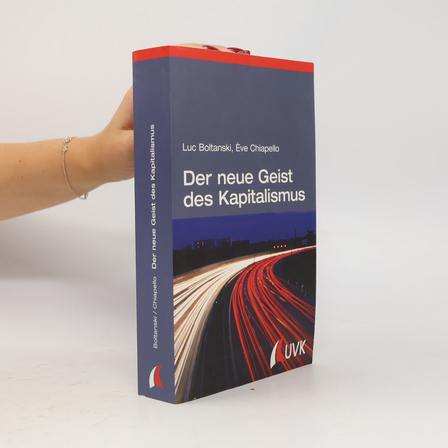 Luc Boltanski Der neue Geist des Kapitalismus