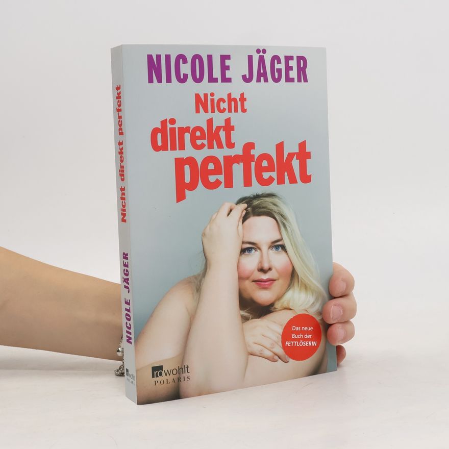 Nicole Jäger Nicht direkt perfekt