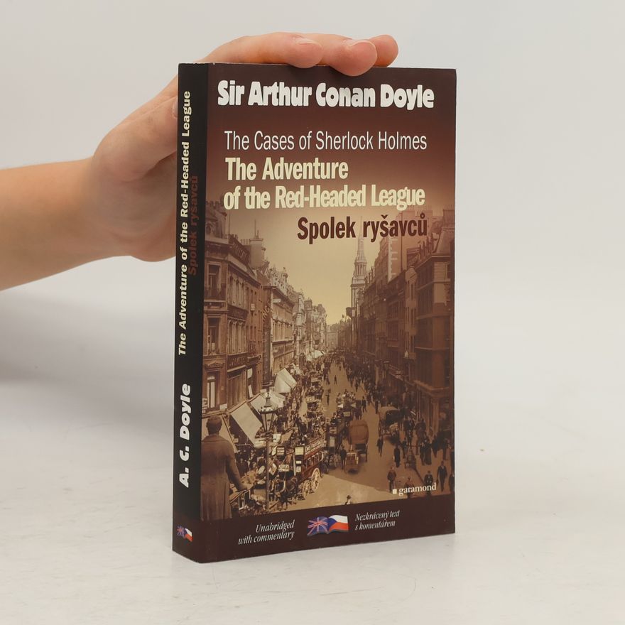 Arthur Conan Doyle The cases of Sherlock Holmes. Případy Sherlocka Holmese. The adventure of the red-headed league. Spolek ryšavců.