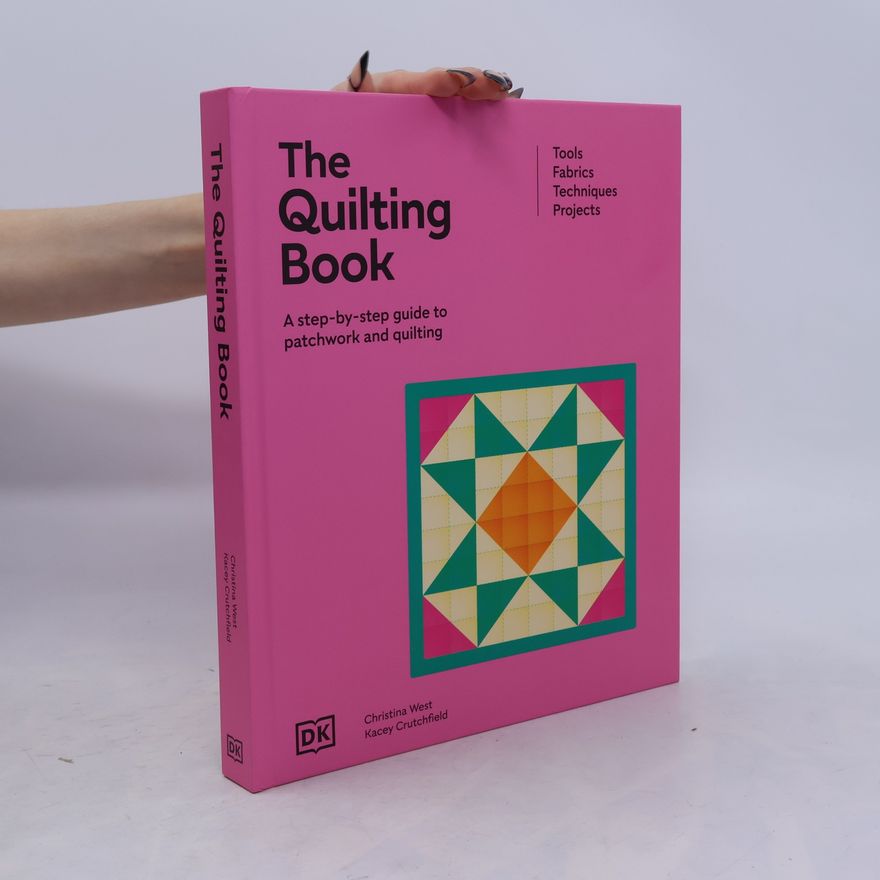 Christina West Ultimate Craft Guides: Quilting Book
