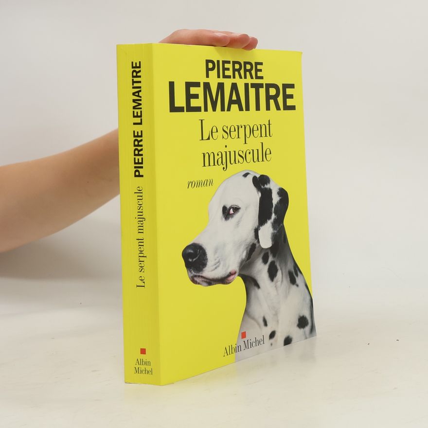 Pierre Lemaitre Le serpent majuscule