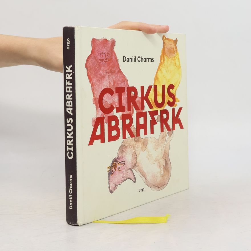 Daniil Charms Cirkus Abrafrk