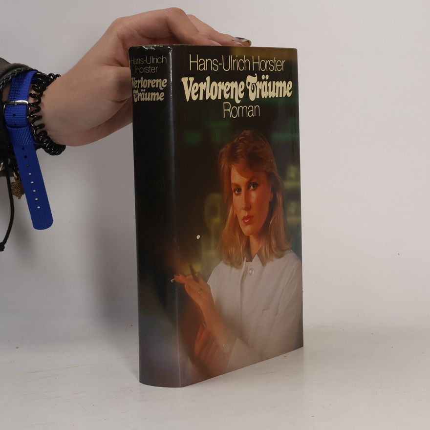 Hans-Ulrich Horster Verlorene Träume