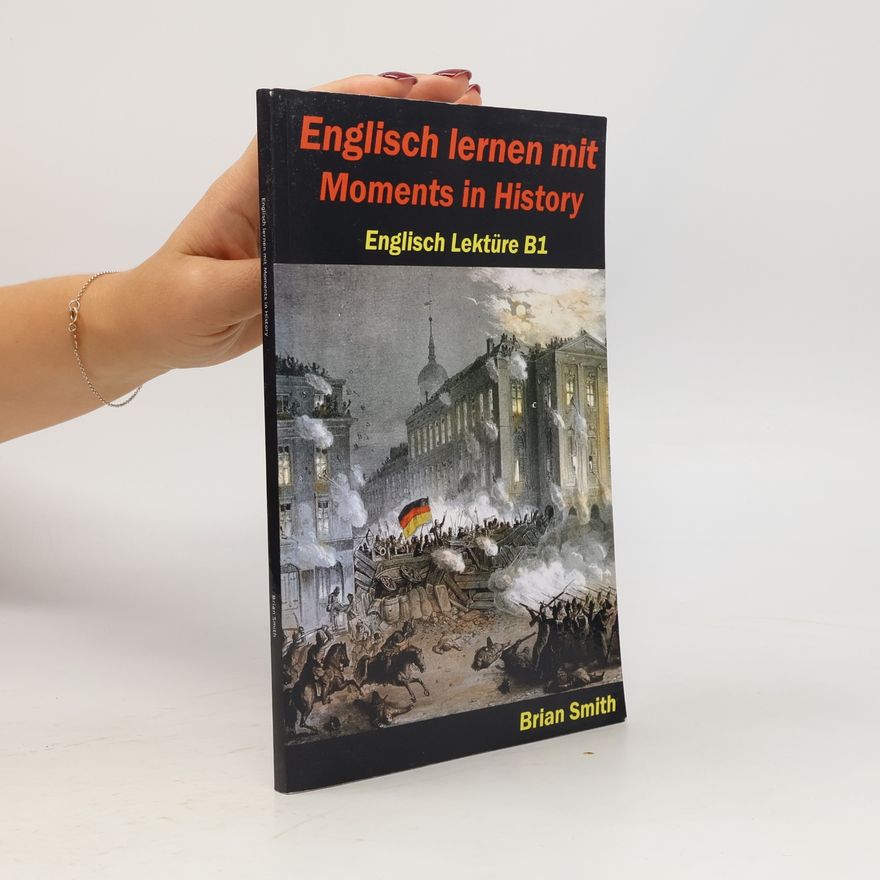 Brian Smith Englisch lernen mit Moments in History