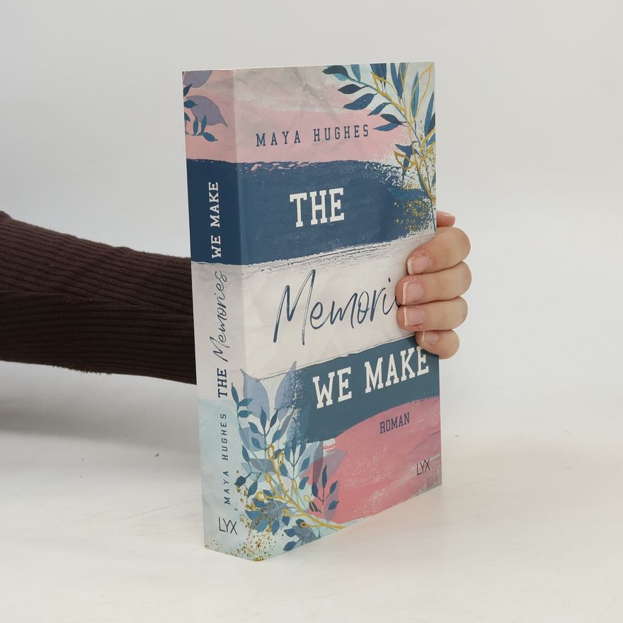 Maya Hughes The Memories We Make