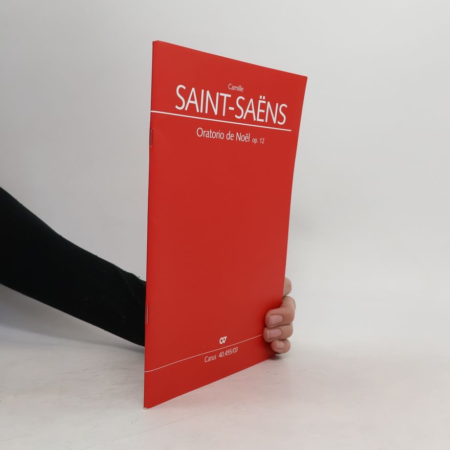 Camille Saint-Saëns Oratorio de Noël