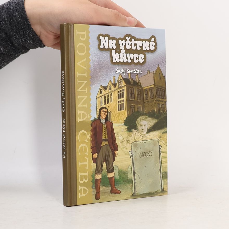 Emily Brontë Na větrné hůrce