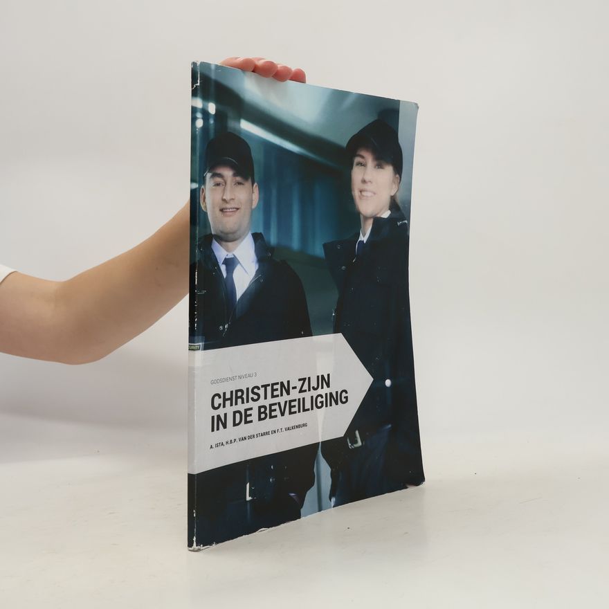 H.B.P. Van Der Starre Christen-zijn in de beveiliging