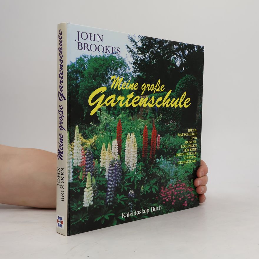 John Brookes Meine große Gartenschule