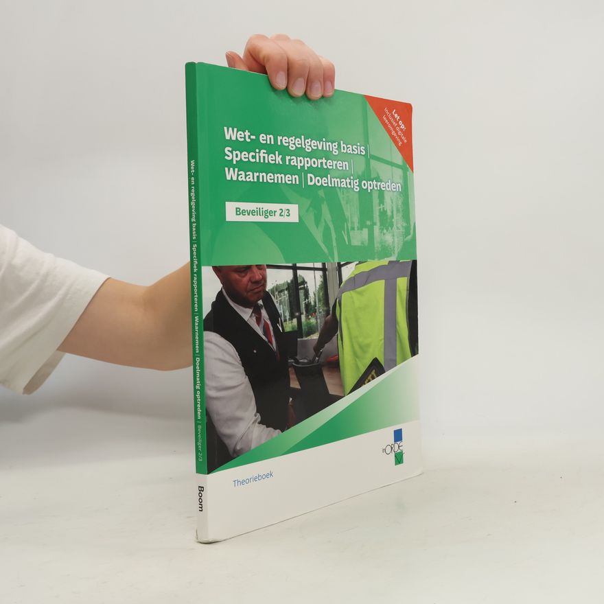 Roy Lesscher Wet- en regelgeving basis | Specifiek rapporteren | Waarnemen | Doelmatig optreden 2/3