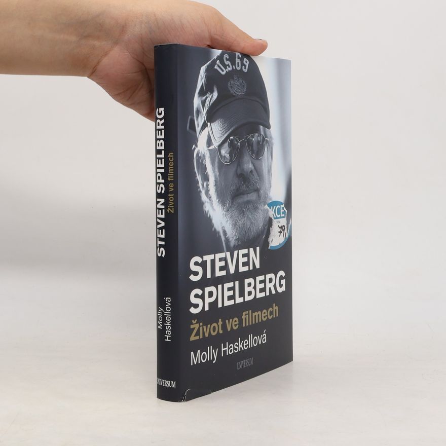Molly Haskell Steven Spielberg : život ve filmech
