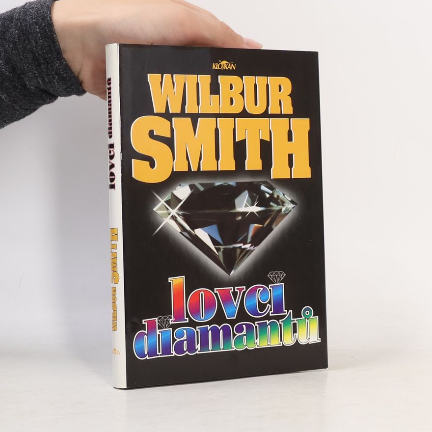 Wilbur Smith Lovci diamantů