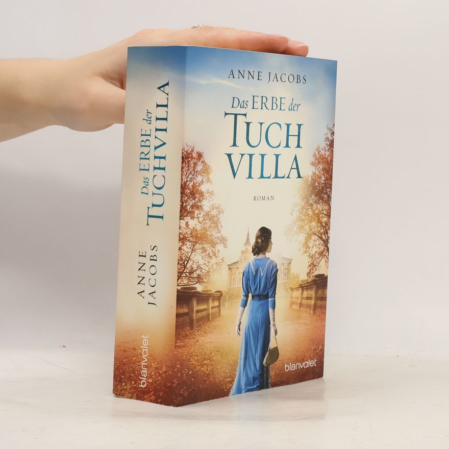 Anne Jacobs Das Erbe der Tuchvilla