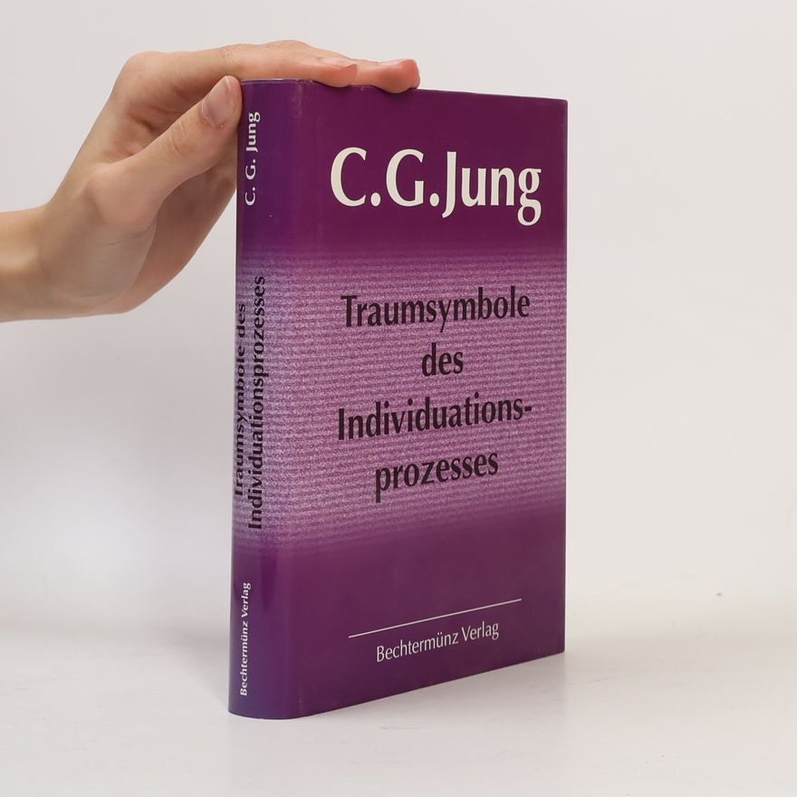 Carl Gustav Jung Traumsymbole des Individuationsprozesses