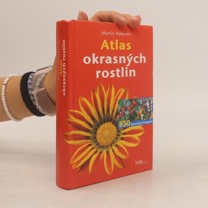 Martin Haberer Atlas okrasných rostlin