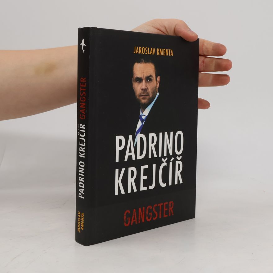 Jaroslav Kmenta Padrino Krejčíř. Gangster
