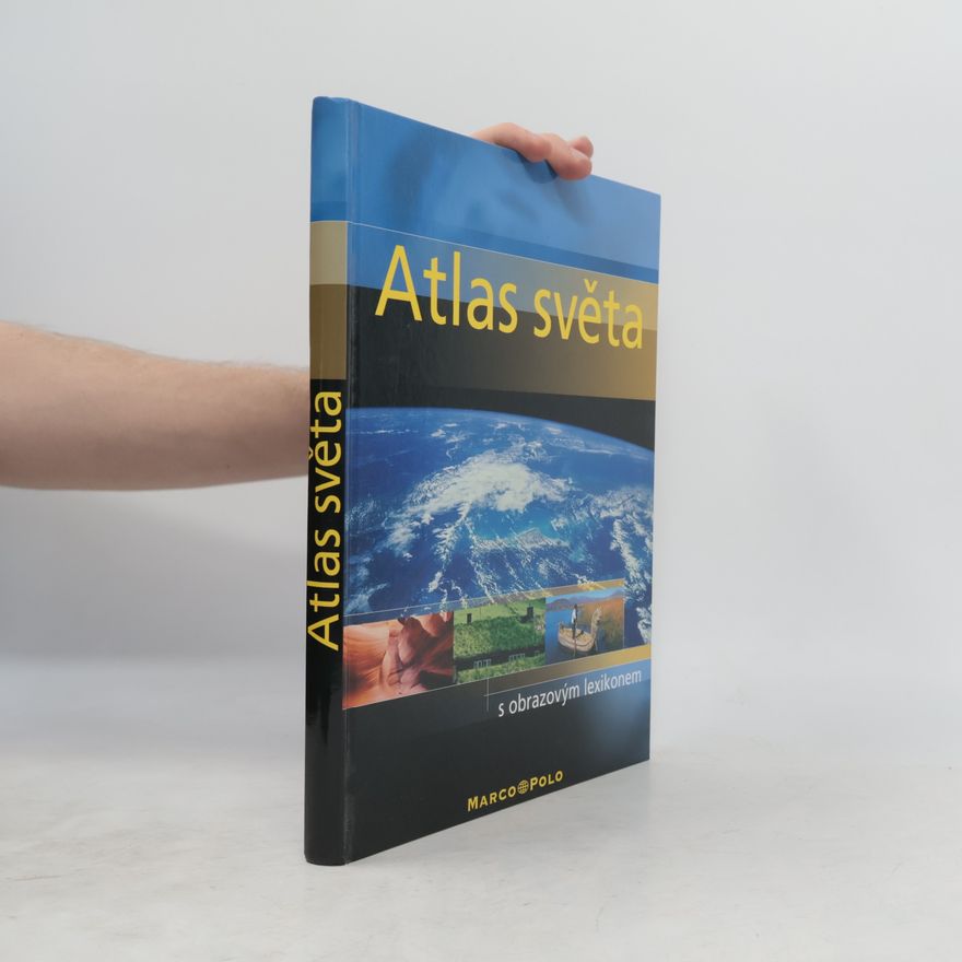 Autorenkollektiv Atlas světa s obrazovým lexikonem