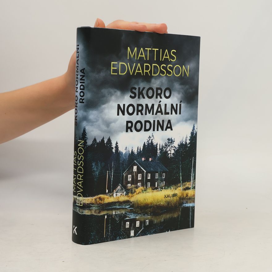 Mattias Edvardsson Skoro normální rodina