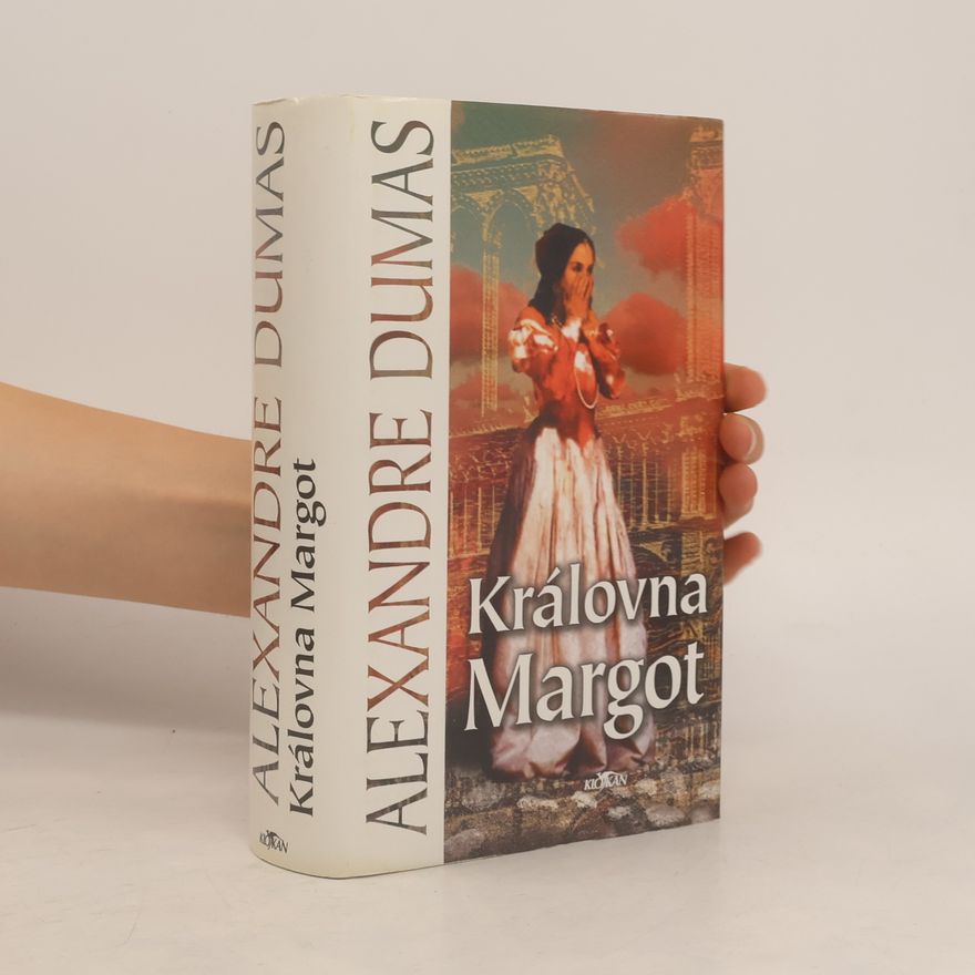 Alexandre Dumas der Ältere Královna Margot