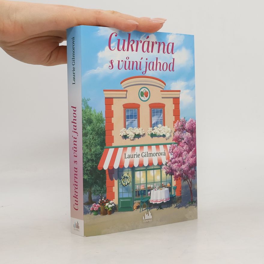Laurie Gilmore Cukrárna s vůní jahod