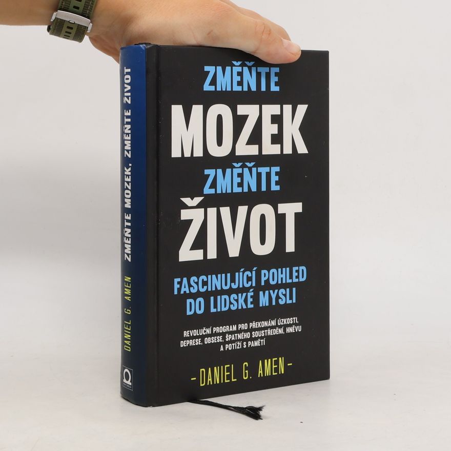 Daniel Amen Změňte mozek, změňte život