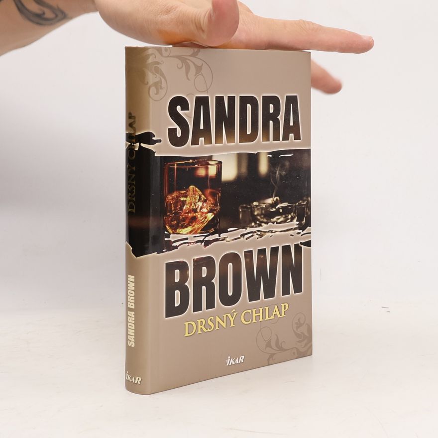 Sandra Brown Drsný chlap