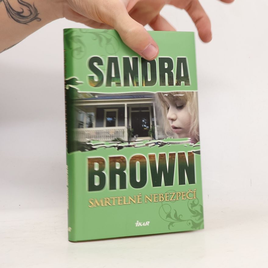 Sandra Brown Smrtelné nebezpečí