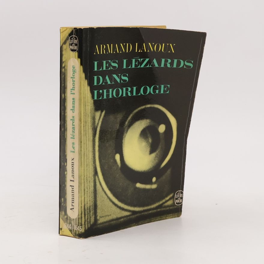 Armand Lanoux Les Lézards dans l'horloge