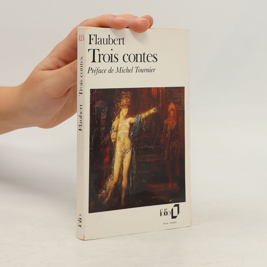 Gustave Flaubert Trois contes