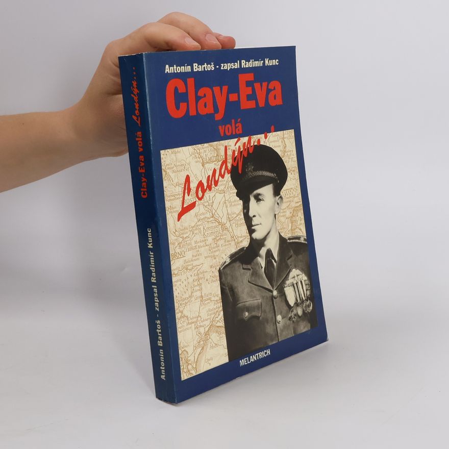 Radimír Kunc Clay-Eva volá Londýn...