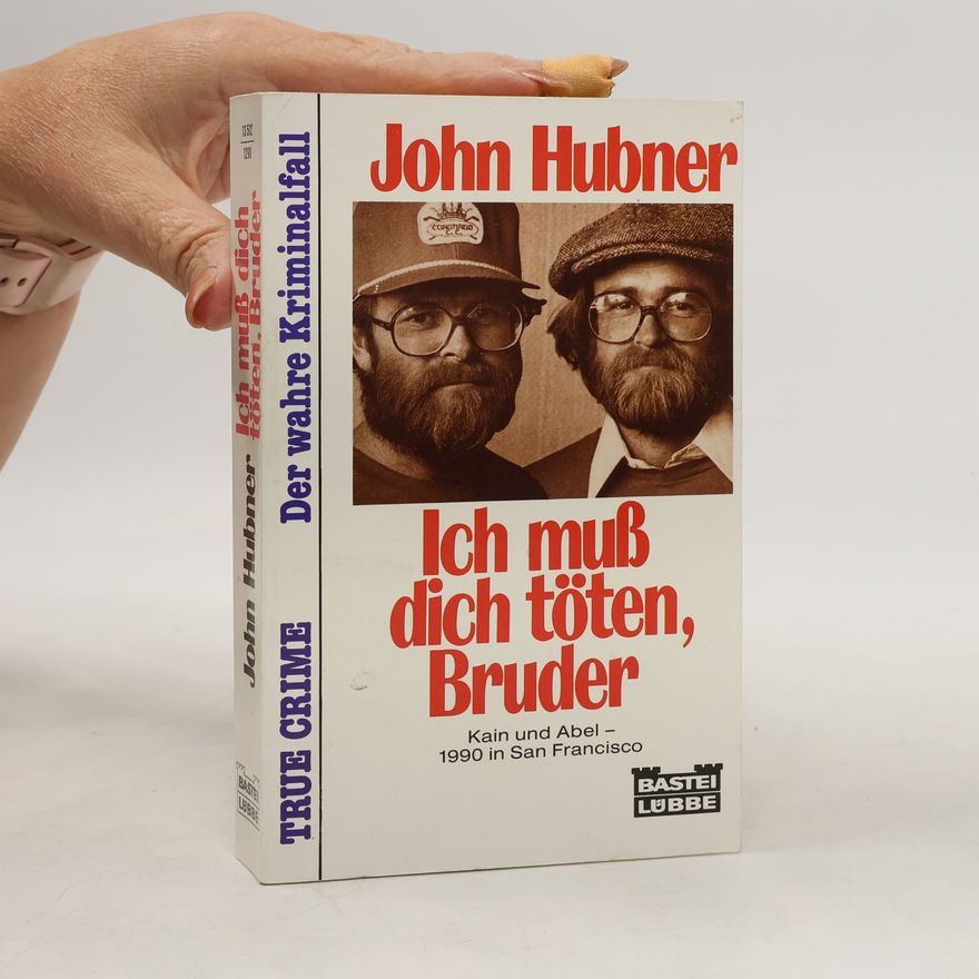 John Hubner Ich muss dich töten, Bruder