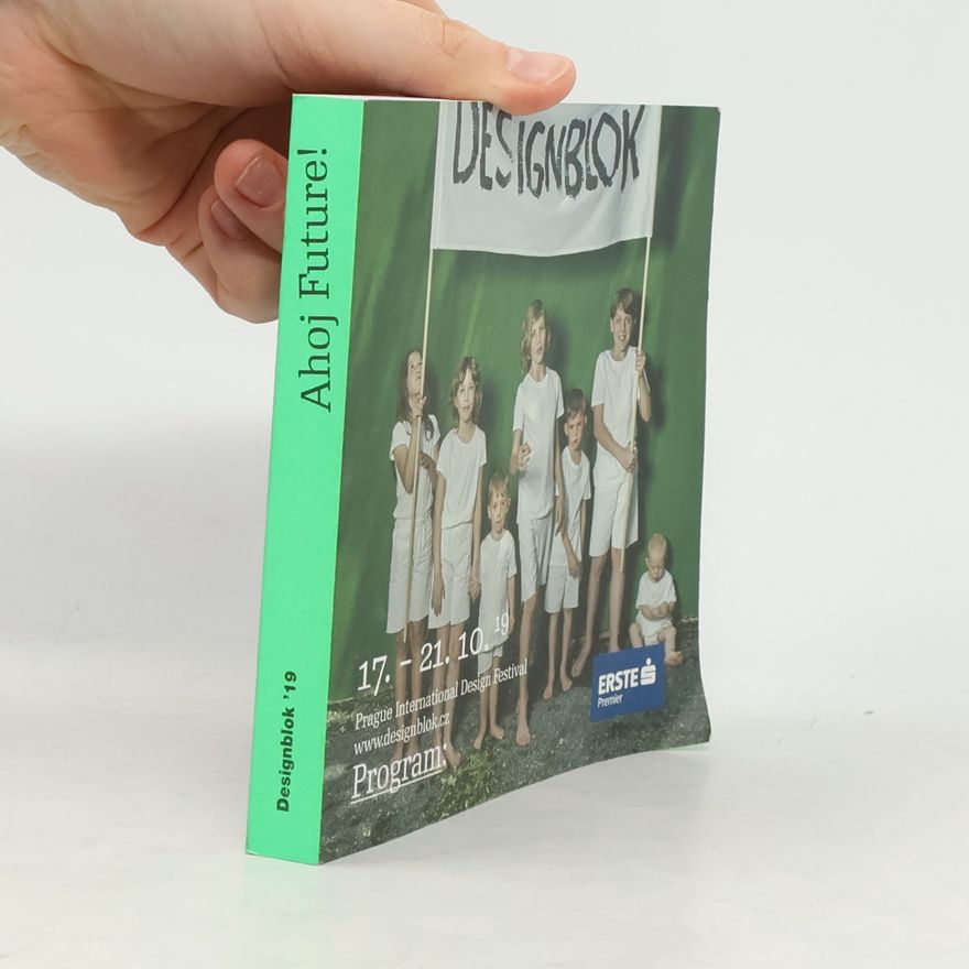 Kolektiv autorů Designblok '19. Ahoj Future!