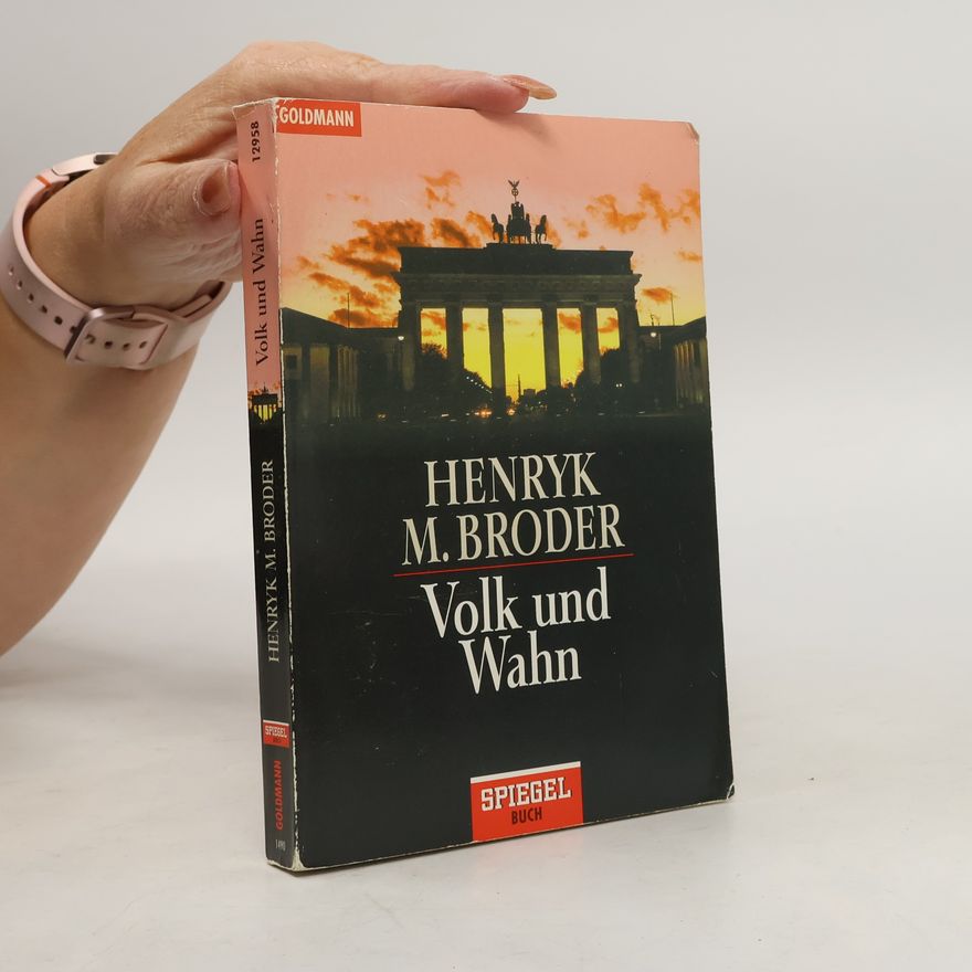 Henryk Broder Volk und Wahn