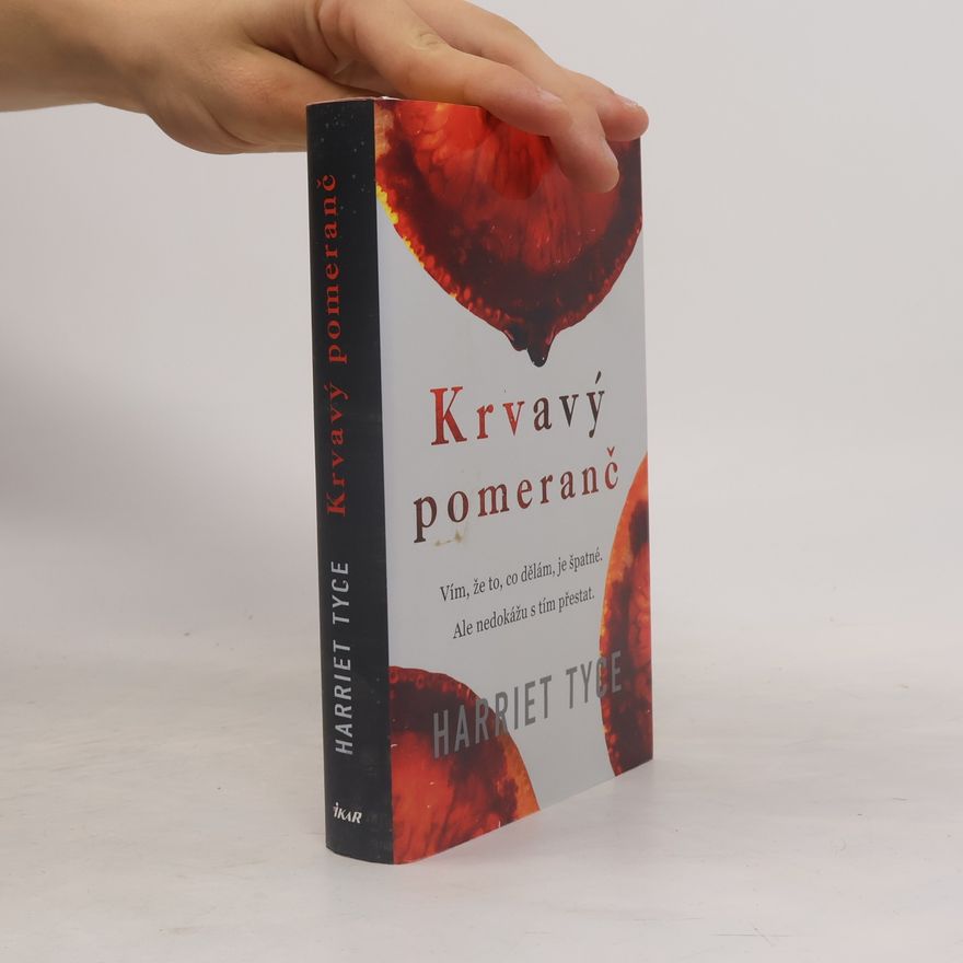 Harriet Tyce Krvavý pomeranč