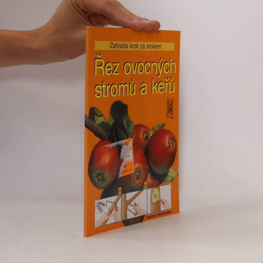 Heidrun Holzförster Řez ovocných stromů a keřů