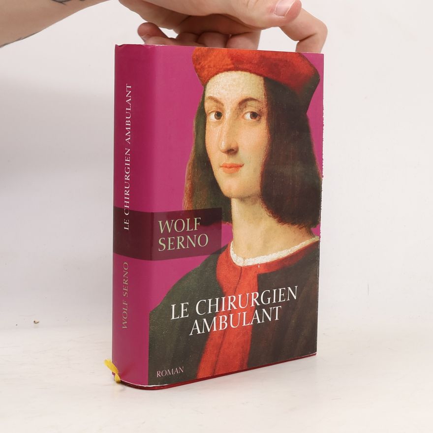 Wolf Serno Le chirurgien ambulant