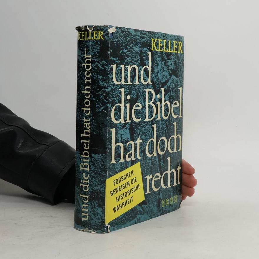 Werner Keller Und die Bibel hat doch recht