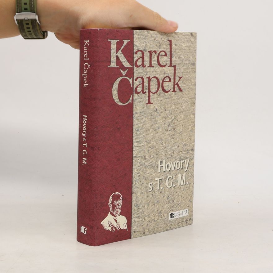 Karel Čapek Hovory s T.G. Masarykem