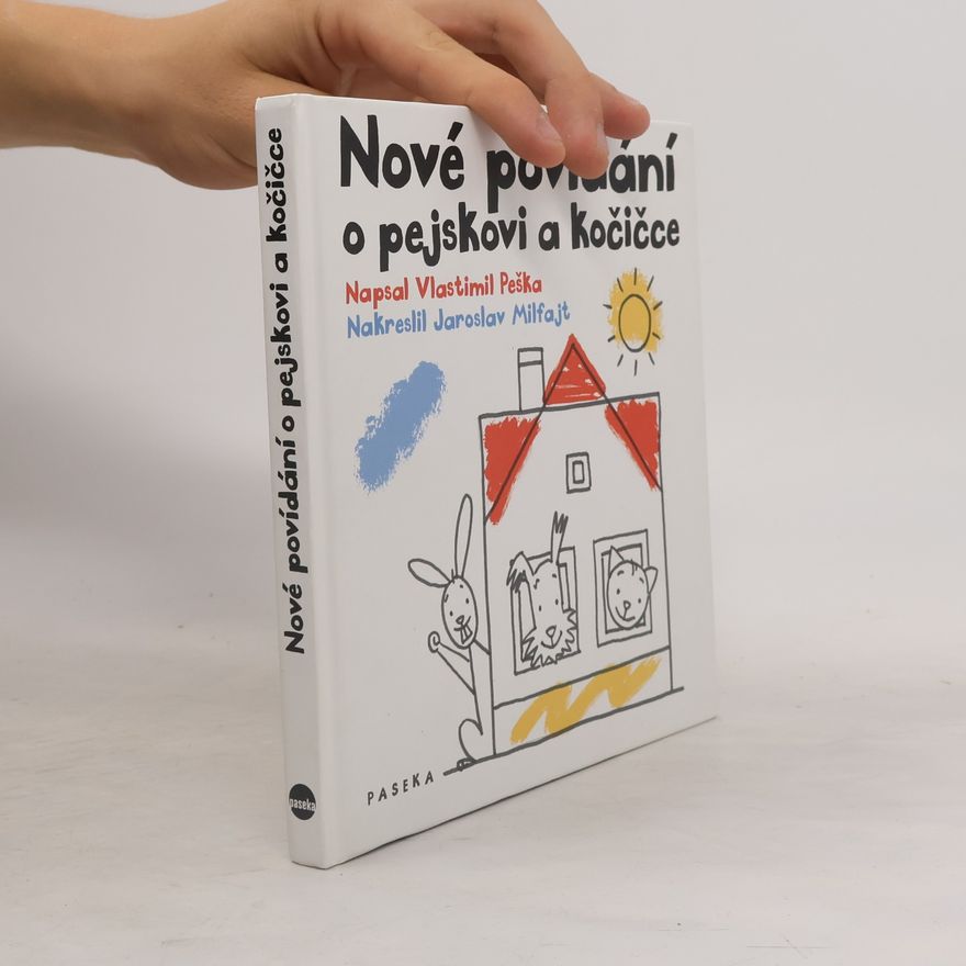 Jaroslav Milfajt Nové povídání o pejskovi a kočičce