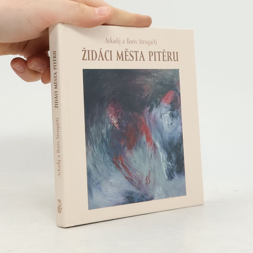 Boris Natanovič Strugackij Židáci města Pitěru
